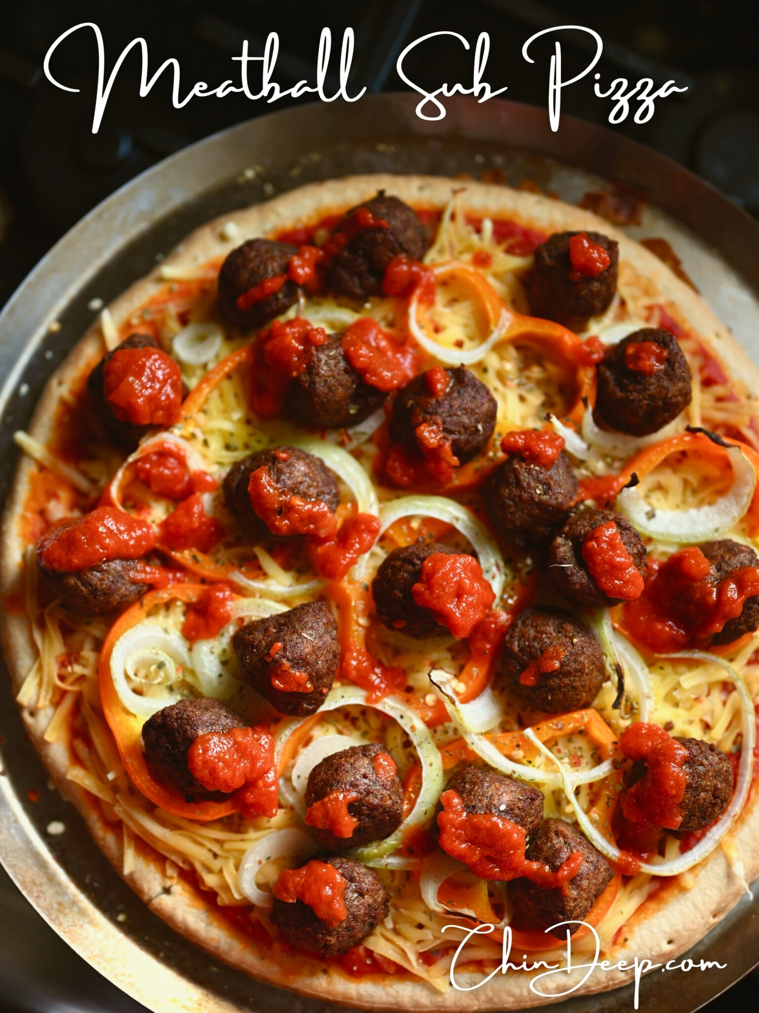 meatball sub pizza ChinDeep