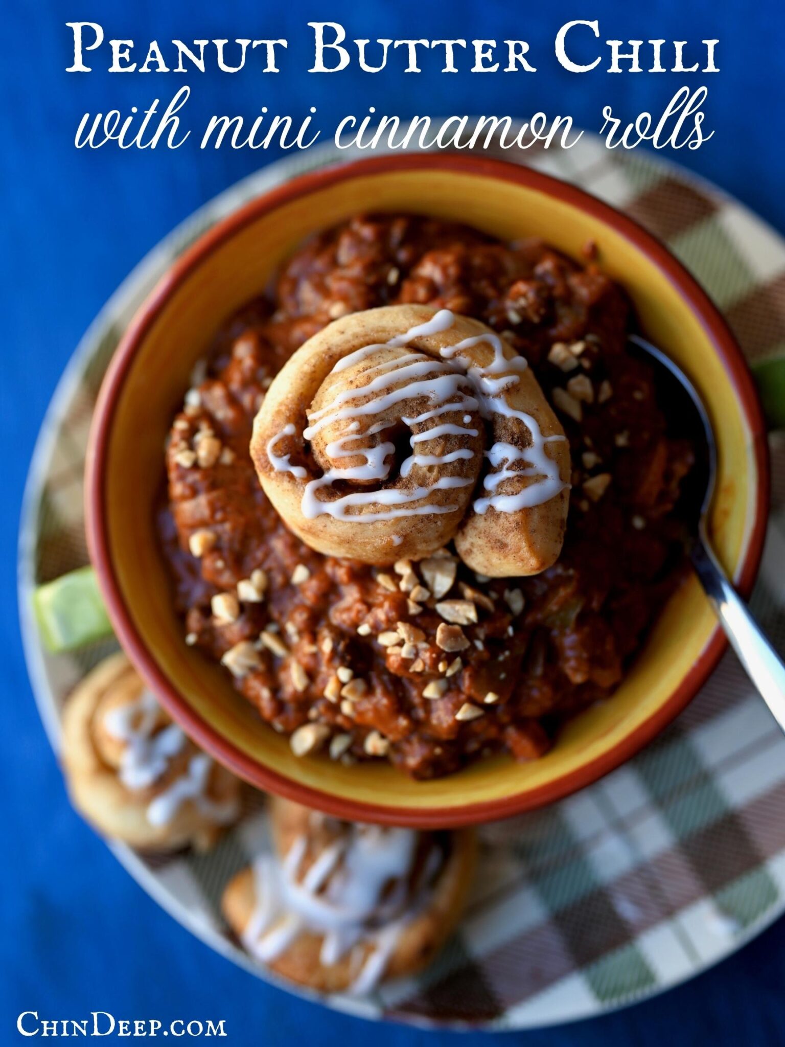 peanut butter chili with mini cinnamon rolls ChinDeep