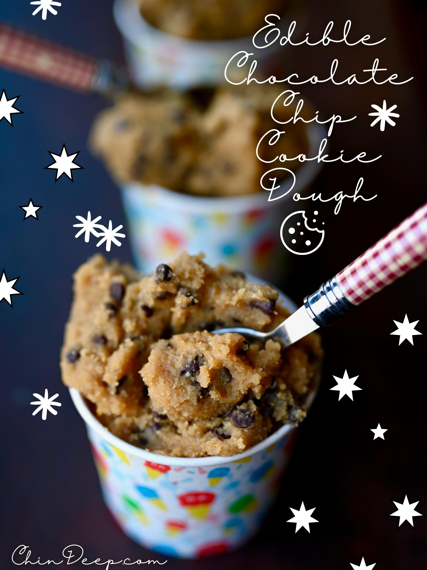 Edible Chocolate Chip Cookie Dough - ChinDeep